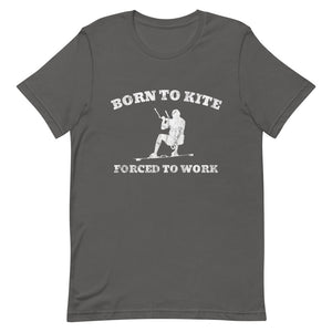 Forced to work - 100% cotton Kitesurfing T-shirt