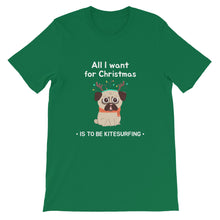 Load image into Gallery viewer, Xmas - All I want for Christmas is to be Kitesurfing - 100% cotton Kitesurfing T-shirt